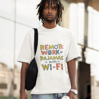 Remote Office Humour – Funny Work Giftful  T-Shirt