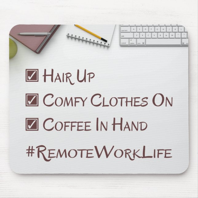 Remote Work Life Mouse Pad (Front)