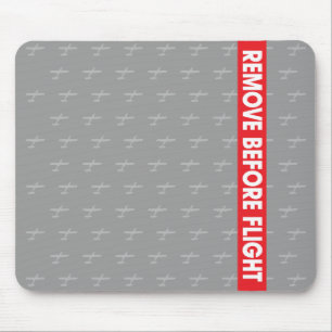 Remove Before Flight - Avaiation Mouse Pad