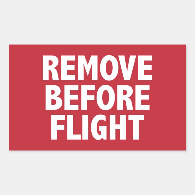 Remove Before Flight Rectangular Sticker (Front)