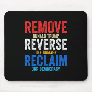 Remove Reverse Reclaim Hands Off Protest Anti Trum Mouse Pad