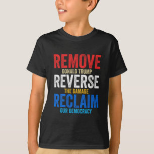 Remove Reverse Reclaim Hands Off Protest Anti Trum T-Shirt
