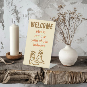 Remove Shoes Cowboy Boots Western Vacation Rental Pedestal Sign