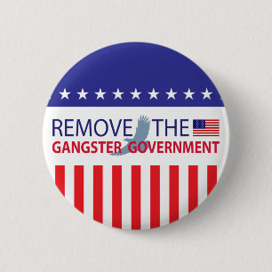 Remove The Gangster Government 6 Cm Round Badge