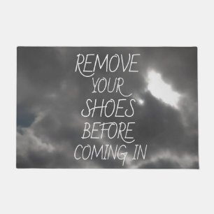 REMOVE YOUR SHOES BEFORE COMING IN Cool  Doormat