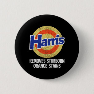 Removes Stubborn Orange Stains Kamala Harris First 6 Cm Round Badge