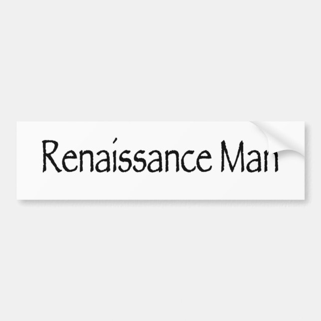 Renaissance Man Bumper Sticker (Front)