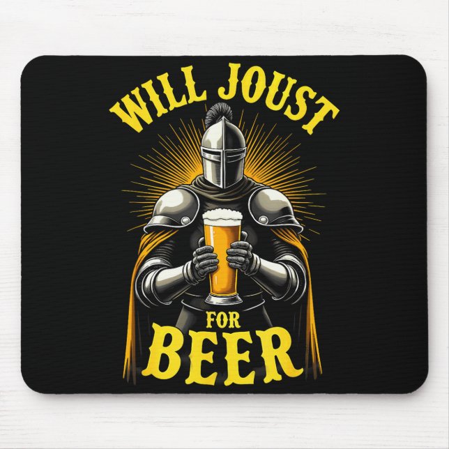 Renaissance Medieval Knight Will Joust For Beer  Mouse Pad (Front)