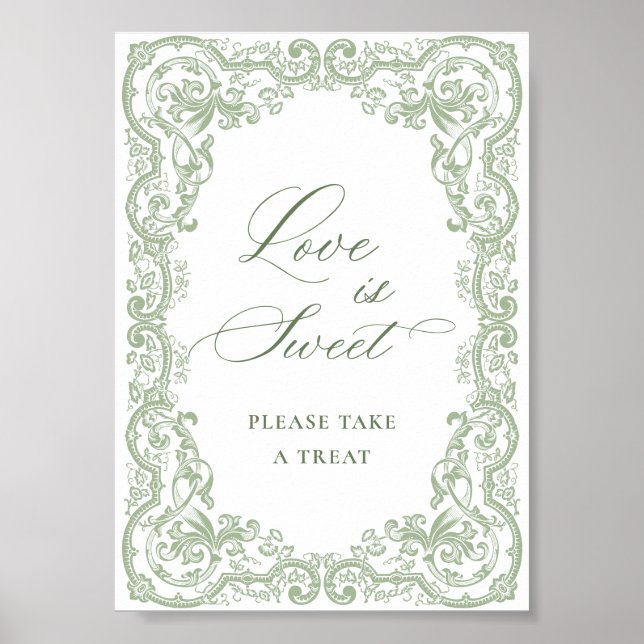 Renaissance Ornate Sage Green Floral Love is Sweet Poster (Front)