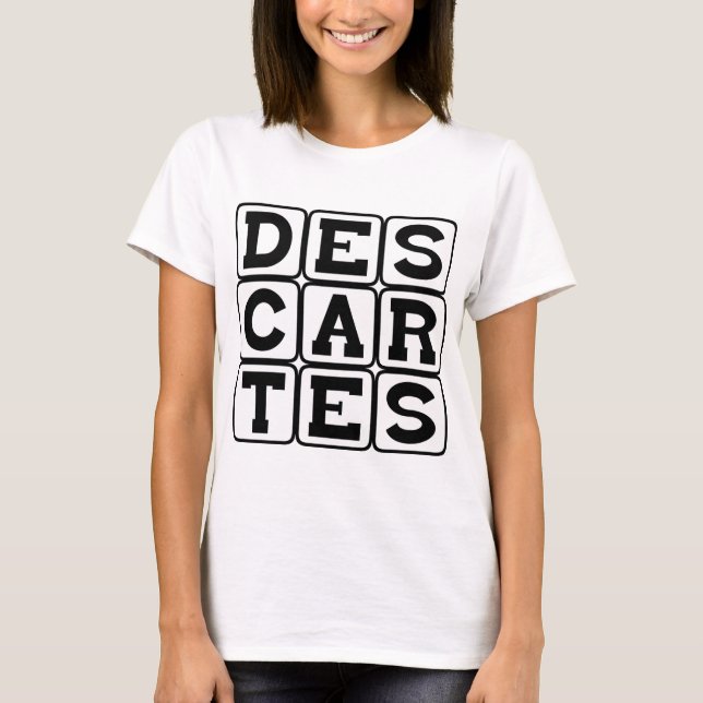 Rene Descartes, Philosopher T-Shirt (Front)