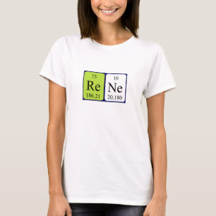 Rene periodic table name shirt