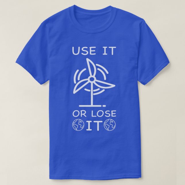 Renewable Energies Photovoltaic Or Wind Power 2 T-Shirt (Design Front)