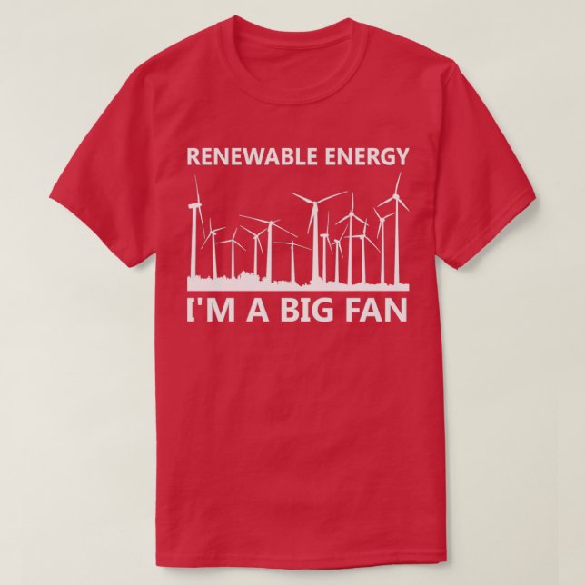 Renewable Energy Iampx27m A Big Fan Wind Turbine V T-Shirt (Design Front)