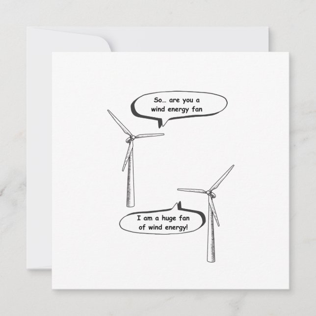 Renewable Energy I'm A Huge Fan – Wind Energy  (Front)