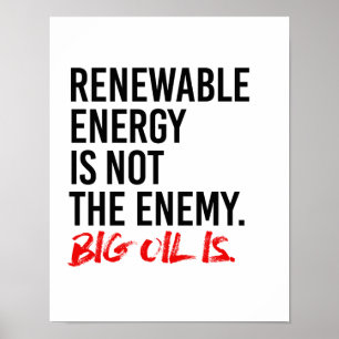 RENEWABLE ENERGY IS NOT THE ENEMY - - Pro-Science  Poster