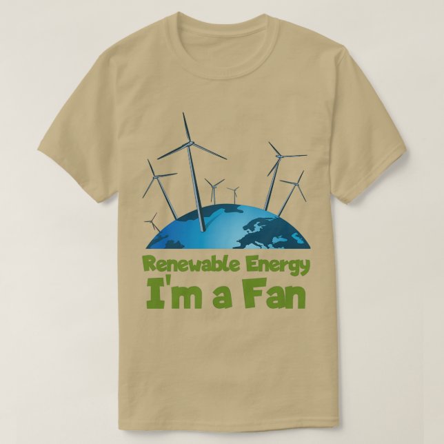 Renewable Energy Ix27m a Fan Earth Day T-Shirt (Design Front)