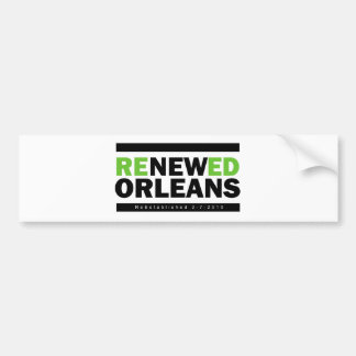 Renewed Orleans Bumper Sticker