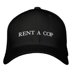 RENT A COP EMBROIDERED HAT
