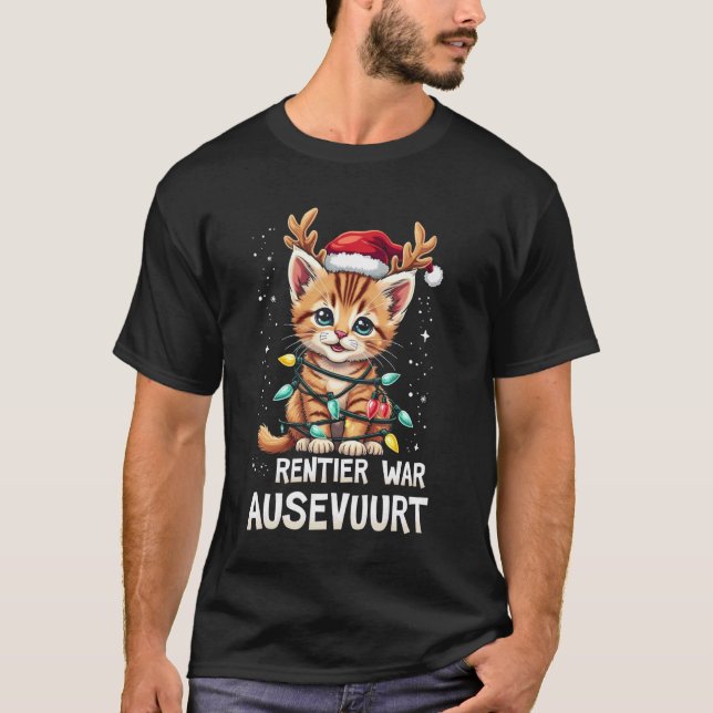 RENTIER WAR AUSEVUURT Christmas cat T-Shirt (Front)