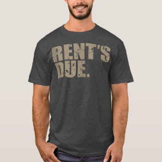 Rent's Due work hard bodybuilder weightlifting dis T-Shirt