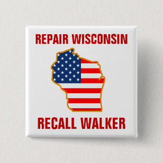 Repair Wisconsin, Recall Walker 15 Cm Square Badge