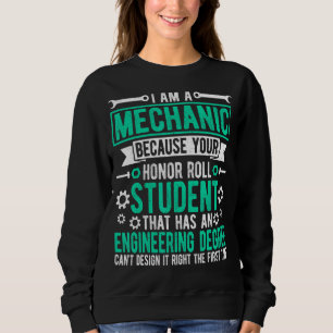 Repairman Automotive Mechanic Saying I'm Mechanic Sweatshirt