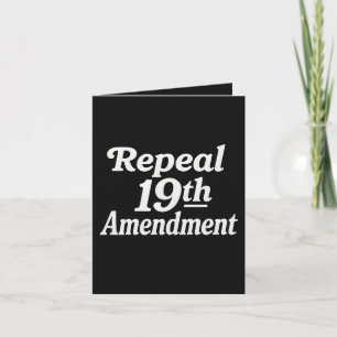 Repeal 19th amendment card