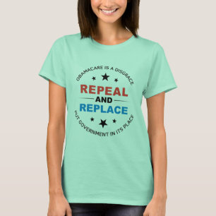 Repeal And Replace T-Shirt