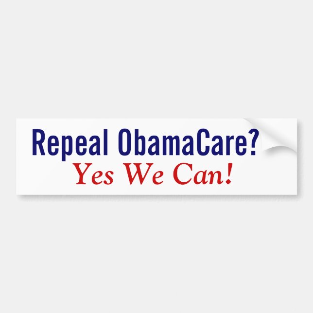 Repeal ObamaCare? Yes We Can! Bumper Sticker (Front)