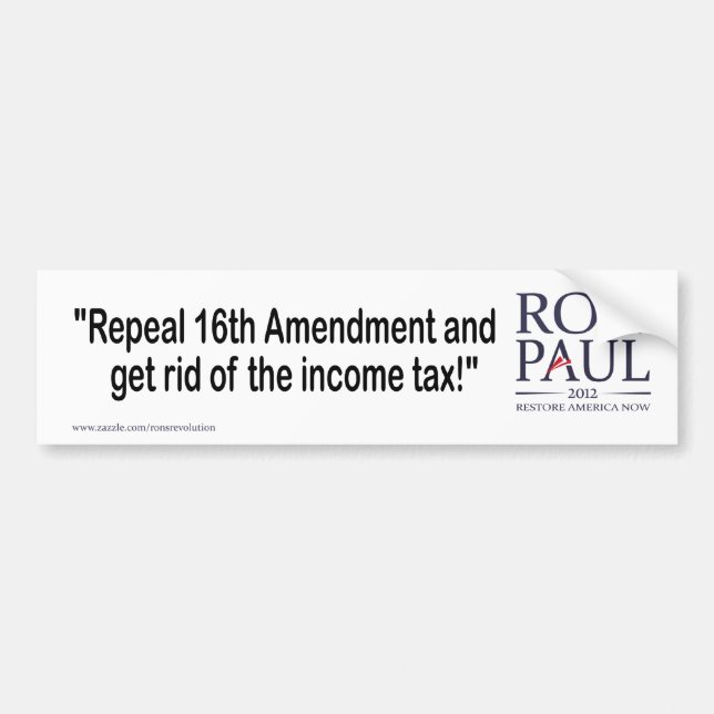 Repeal the 16th amendment bumper sticker (Front)