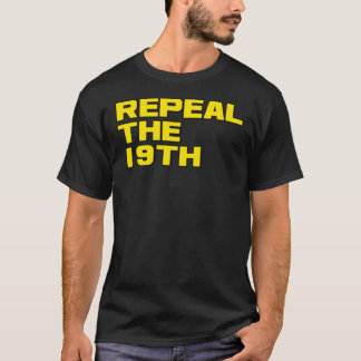 Repeal The 19th Classic T-Shirt