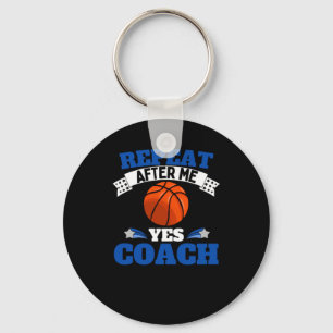 Repeat After Me Yes Coach Basketball - Blue White Key Ring
