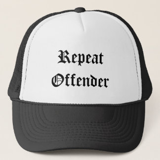 REPEAT OFFENDER TRUCKER HAT
