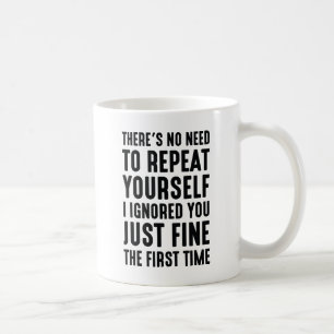 Repeat Yourself Coffee Mug