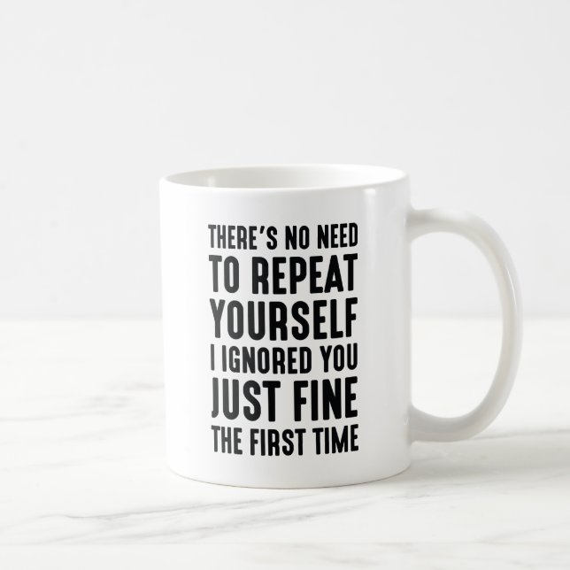 Repeat Yourself Coffee Mug (Right)