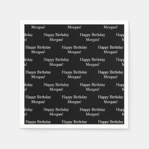 Repeating Happy Birthday & Name   Black & White Napkin