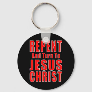 Repent & Believe in Jesus Christ Christian Evangel Key Ring