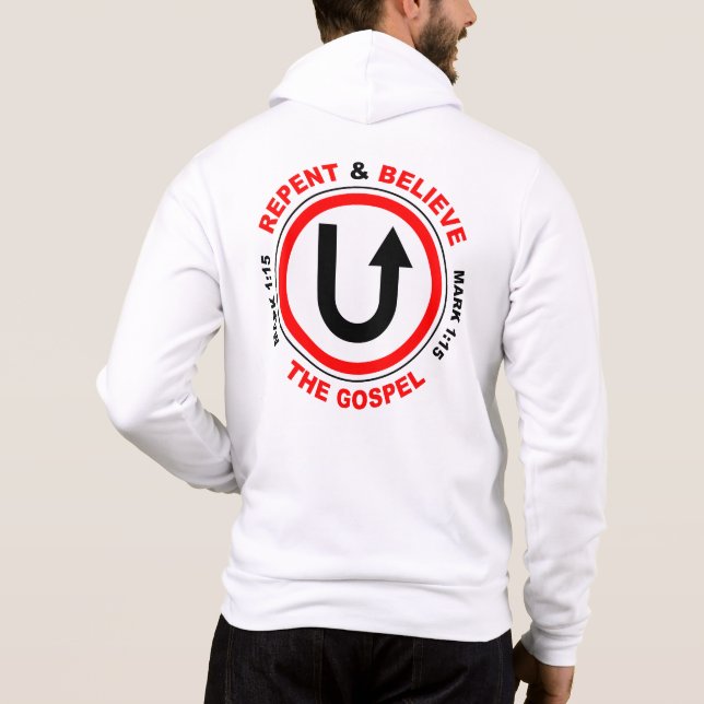 Repent & Believe the Gospel: Jesus Christian Faith Hoodie (Back)