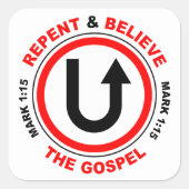 Repent & Believe the Gospel: Jesus Christian Faith Square Sticker (Front)