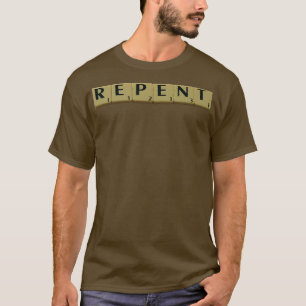 Repent T-Shirt