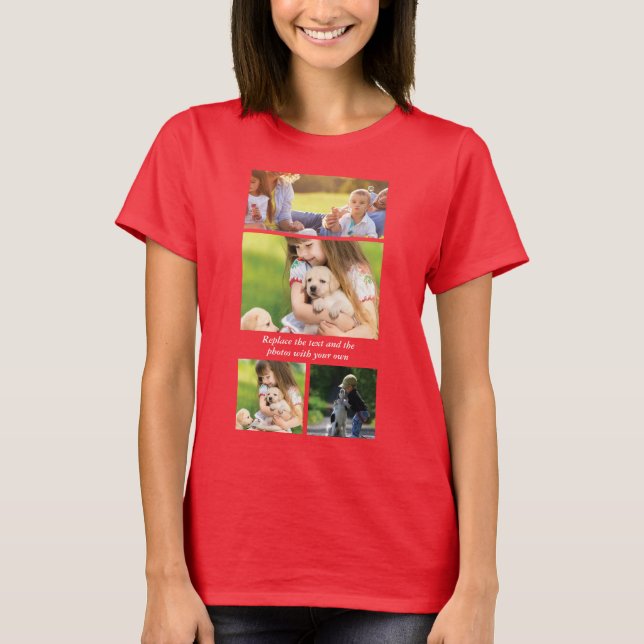Replace text and photos with your own T-Shirt (Front)