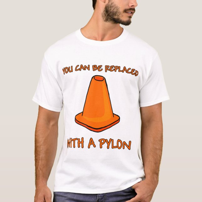 Replaced With A Pylon T-Shirt (Front)