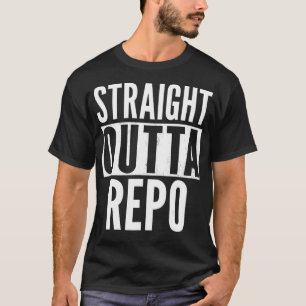 REPO Straight Outta Funny  T-Shirt