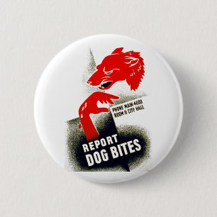 Report Dog Bites 6 Cm Round Badge