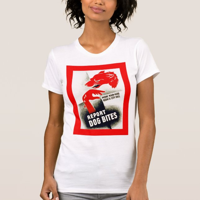 Report Dog Bites T-Shirt (Front)