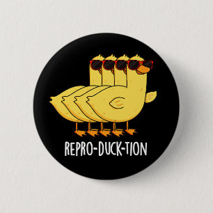 Repro-duck-tion Funny Animal Duck Pun Dark BG 6 Cm Round Badge