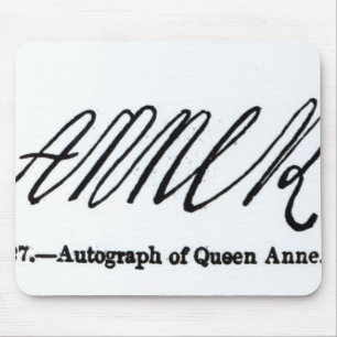 Reproduction of the signature of Queen Anne Mouse Pad