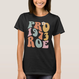 Reproductive rights pro choice roe vs wade T-Shirt