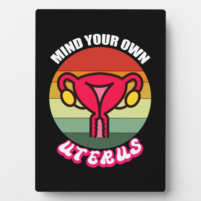 Reproductive Rights Shirt  Pro Choise Shirt Plaque (Front)