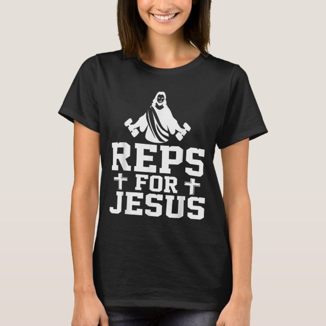 Reps For Jesus Funny Christian Gym Fitness Biceps  T-Shirt (Front)